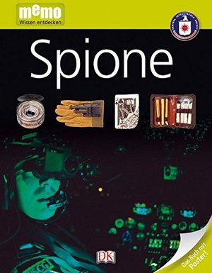 memo Wissen entdecken, Band 9: Spione, mit Riesenposter! memo Wissen entdecken, Band 9: Spione, mit Riesenposter!