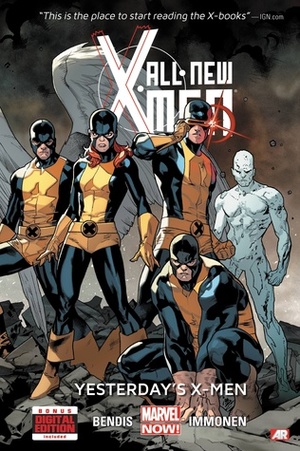 All-New X-Men, Volume 1: Yesterday's X-Men All-New X-Men, Volume 1: Yesterday's X-Men