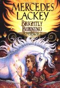 Brightly Burning (Daw Books Collectors, No. 1150) (Valdemar) Brightly Burning (Daw Books Collectors, No. 1150) (Valdemar)