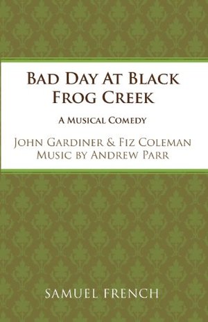 Bad Day at Black Frog Creek Bad Day at Black Frog Creek