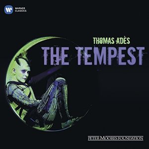 Adès: The Tempest Adès: The Tempest