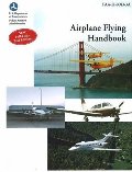 Airplane Flying Handbook: FAA-H-8083-3A (FAA Handbooks series)(2nd Edition) Airplane Flying Handbook: FAA-H-8083-3A (FAA Handbooks series)(2nd Edition)