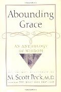 Abounding Grace An Anthology Of Wisdom Abounding Grace An Anthology Of Wisdom