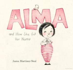 Alma and How She Got Her Name Alma and How She Got Her Name
