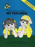 Little Bird Told Me About... My Feelings, A Little Bird Told Me About... My Feelings, A