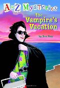 Vampire's Vacation (A to Z Mysteries), The Vampire's Vacation (A to Z Mysteries), The