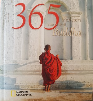 365 pensieri sulle orme di Buddha 365 pensieri sulle orme di Buddha