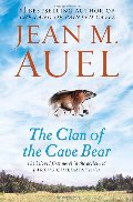 Clan of the Cave Bear (Earth's Children, Book One), The Clan of the Cave Bear (Earth's Children, Book One), The