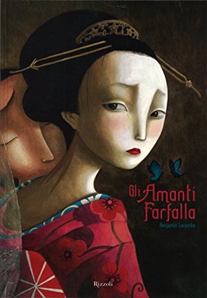 Gli amanti farfalla. Ediz. illustrata Gli amanti farfalla. Ediz. illustrata