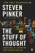 Stuff of Thought: Language as a Window into Human Nature, The Stuff of Thought: Language as a Window into Human Nature, The