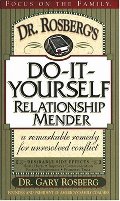 Dr. Rosberg's Do-It-Yourself Relationship Mender: with Study Guide Dr. Rosberg's Do-It-Yourself Relationship Mender: with Study Guide