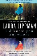 I'd Know You Anywhere: A Novel I'd Know You Anywhere: A Novel