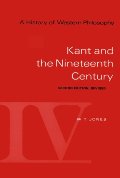 History of Western Philosophy: Kant and the Nineteenth Century, Revised, Volume IV, A History of Western Philosophy: Kant and the Nineteenth Century, Revised, Volume IV, A