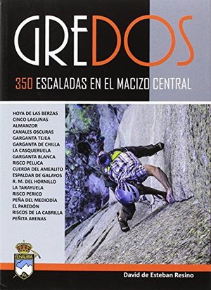 Gredos.350 escaladas en el macizo central Gredos.350 escaladas en el macizo central