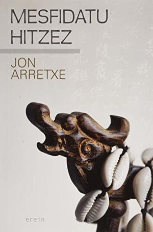 Mesfidatu hitzez (Uzta gorria) (Basque Edition) Mesfidatu hitzez (Uzta gorria) (Basque Edition)