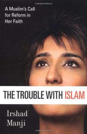 Trouble with Islam, The Trouble with Islam, The