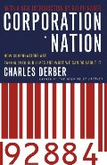 Corporation Nation: How Corporations are Taking Over Our Lives -- and What We Can Do About It Corporation Nation: How Corporations are Taking Over Our Lives -- and What We Can Do About It