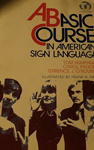 Basic Course in American Sign Language, A Basic Course in American Sign Language, A