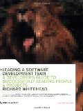 Leading a Software Development Team: A Developer's Guide to Successfully Leading People and Projects (The Practical Solutions Series) Leading a Software Development Team: A Developer's Guide to Successfully Leading People and Projects (The Practical Solutions Series)