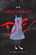 Dorothy Must Die Dorothy Must Die