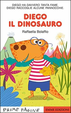 Diego il dinosauro. Ediz. a colori Diego il dinosauro. Ediz. a colori