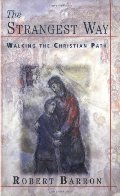 Strangest Way: Walking the Christian Path, The Strangest Way: Walking the Christian Path, The