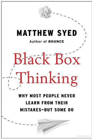 Black Box Thinking Black Box Thinking