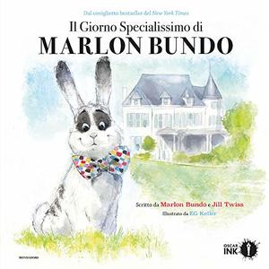 Il giorno specialissimo di Marlon Bundo. Ediz. a colori Il giorno specialissimo di Marlon Bundo. Ediz. a colori