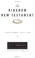 Kingdom New Testament: A Contemporary Translation, The Kingdom New Testament: A Contemporary Translation, The