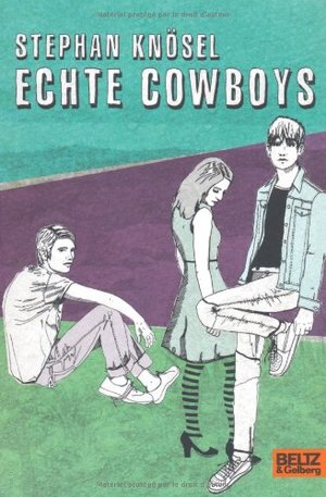 Echte Cowboys: Roman Echte Cowboys: Roman