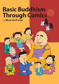 Basic Buddhism Through Comics Basic Buddhism Through Comics
