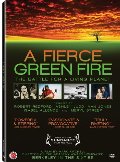 Fierce Green Fire, A Fierce Green Fire, A