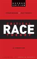 Critical Race Theory: An Introduction, Second Edition (Critical America (New York University Paperback)) Critical Race Theory: An Introduction, Second Edition (Critical America (New York University Paperback))