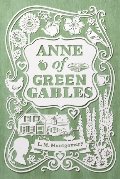 Anne of Green Gables (An Anne of Green Gables Novel) Anne of Green Gables (An Anne of Green Gables Novel)