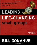 Leading Life-Changing Small Groups (Groups that Grow) Leading Life-Changing Small Groups (Groups that Grow)