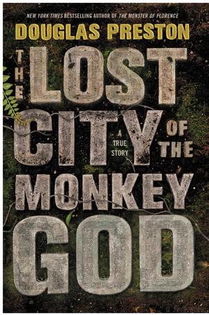 Lost City of the Monkey God, The Lost City of the Monkey God, The