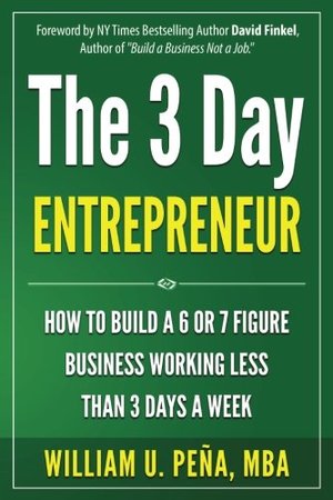 3 Day Entrepreneur, The 3 Day Entrepreneur, The