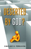 Deserted by God? Deserted by God?