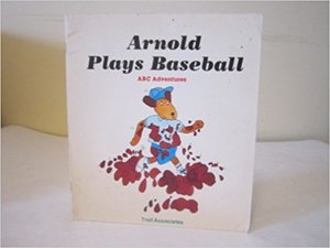Arnold Plays Baseball (ABC Adventures) Big Book Arnold Plays Baseball (ABC Adventures) Big Book