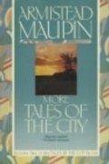 More Tales of the City: Volume Two in the Tales of the City Series More Tales of the City: Volume Two in the Tales of the City Series