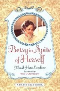 Betsy in Spite of Herself (Betsy-Tacy) Betsy in Spite of Herself (Betsy-Tacy)