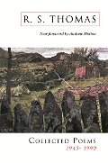 Collected Poems: 1945-1990 R.S.Thomas: Collected Poems : R S Thomas Collected Poems: 1945-1990 R.S.Thomas: Collected Poems : R S Thomas