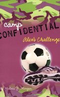 Alex's Challenge #4 (Camp Confidential) Alex's Challenge #4 (Camp Confidential)
