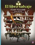 El libro salvaje (Spanish Edition) El libro salvaje (Spanish Edition)