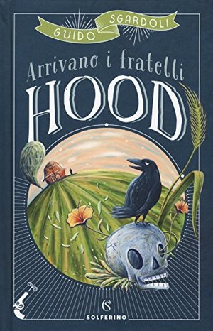 Arrivano i fratelli Hood Arrivano i fratelli Hood