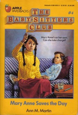 (Baby-Sitters Club #4) Mary Anne Saves the Day (Baby-Sitters Club #4) Mary Anne Saves the Day