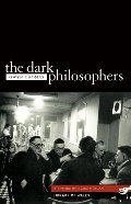 Dark Philosophers, The Dark Philosophers, The