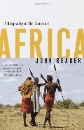 Africa: A Biography of the Continent Africa: A Biography of the Continent