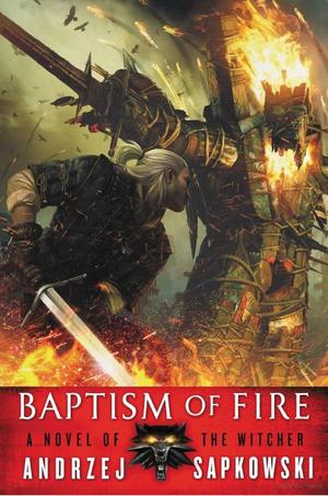 Baptism of Fire Baptism of Fire