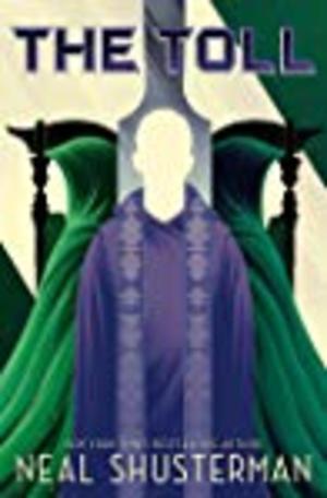 Arc of a Scythe #3: The Toll Arc of a Scythe #3: The Toll